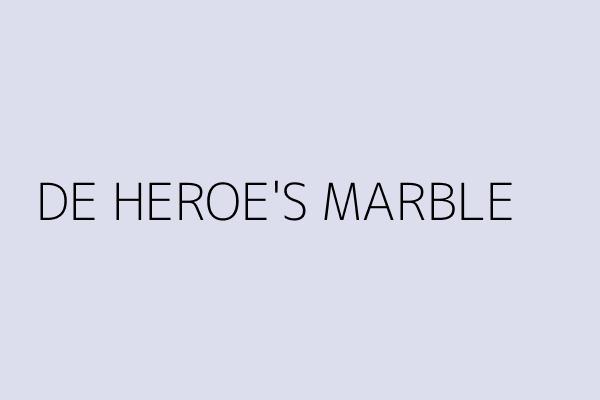 DE HEROE'S MARBLE & GRANITE ENTERPRISES